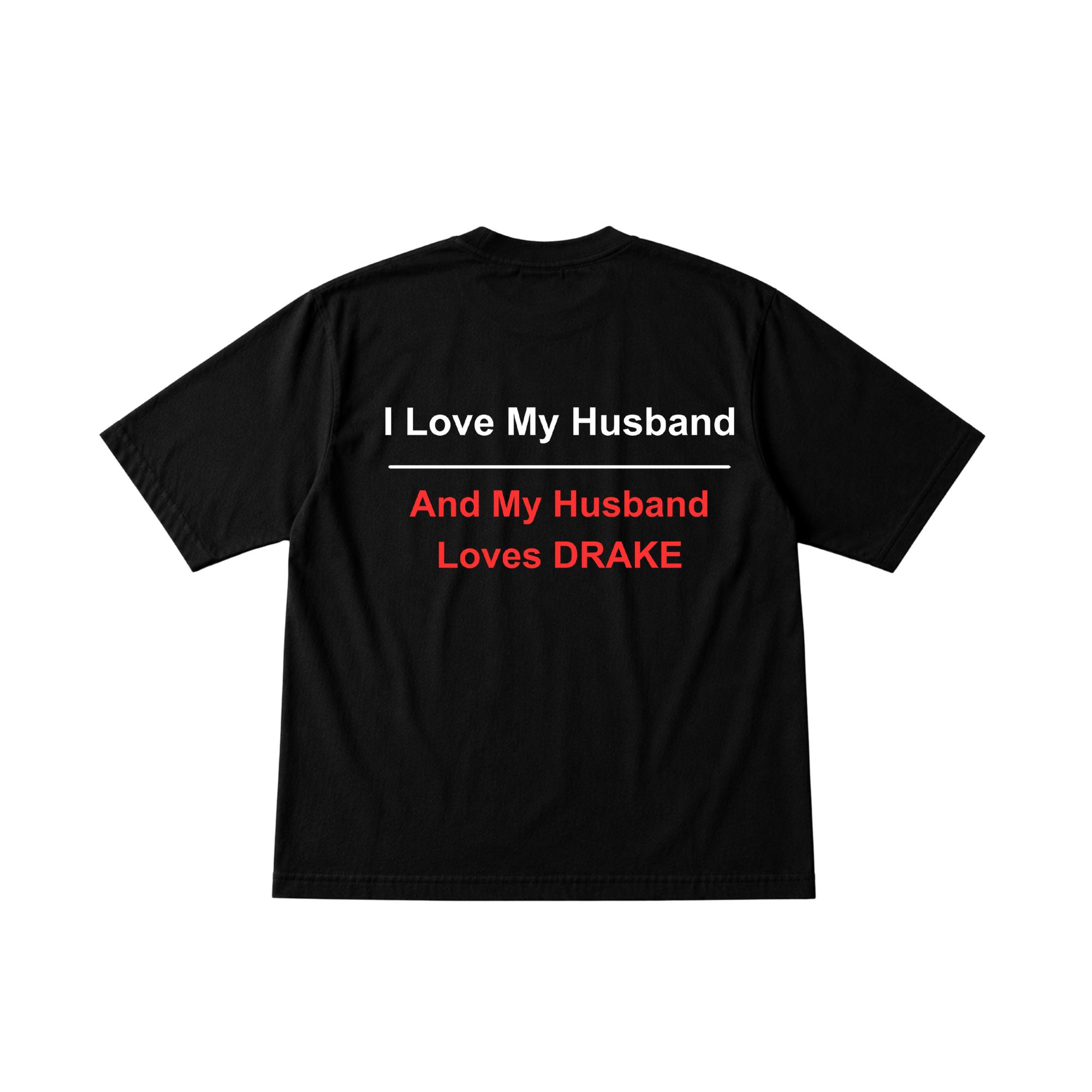 Husband Loves Drake Tee