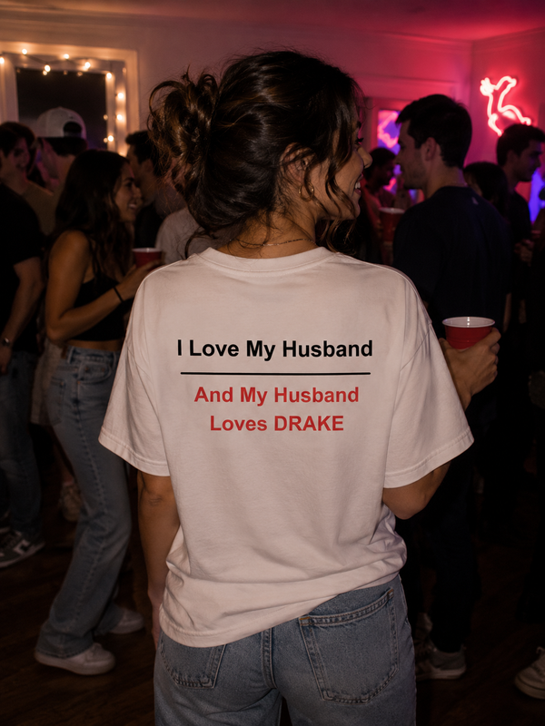 Husband Loves Drake Tee