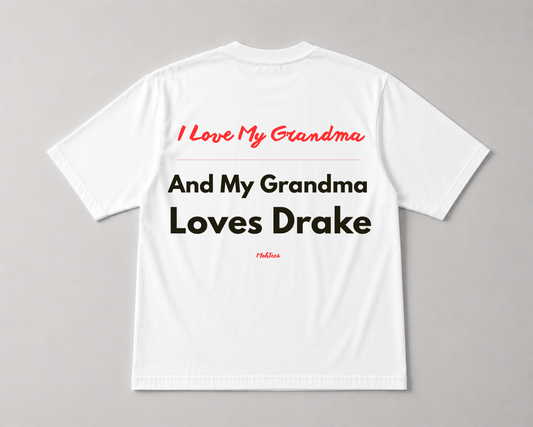 My Grandma Loves Drake Tee
