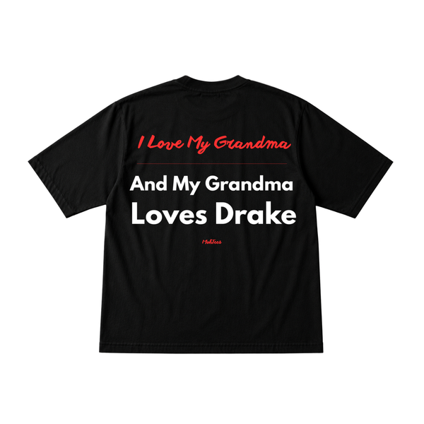 My Grandma Loves Drake Tee