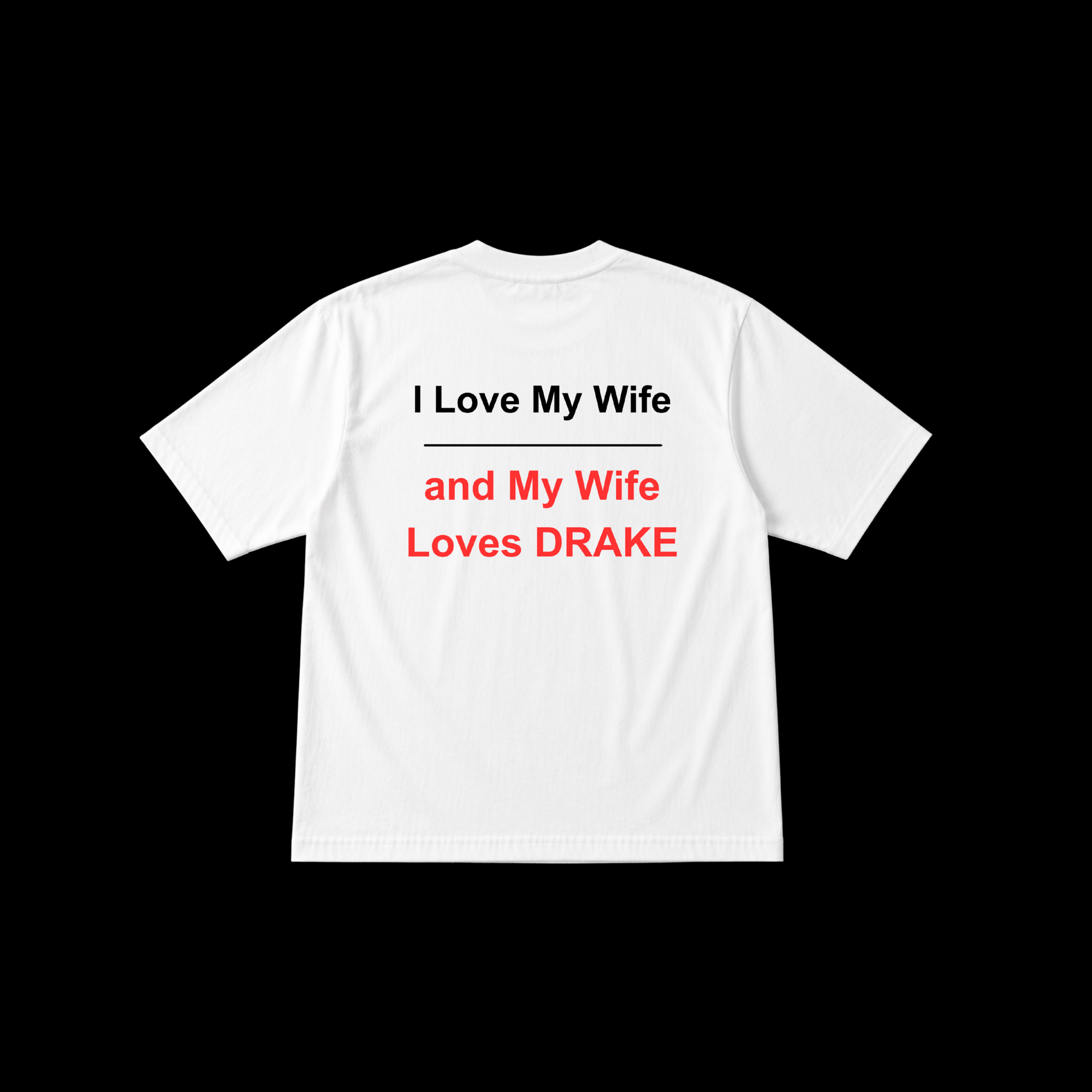 Wife Loves Drake Tee