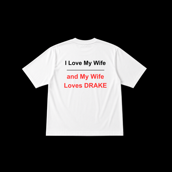 Wife Loves Drake Tee